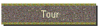 Tour